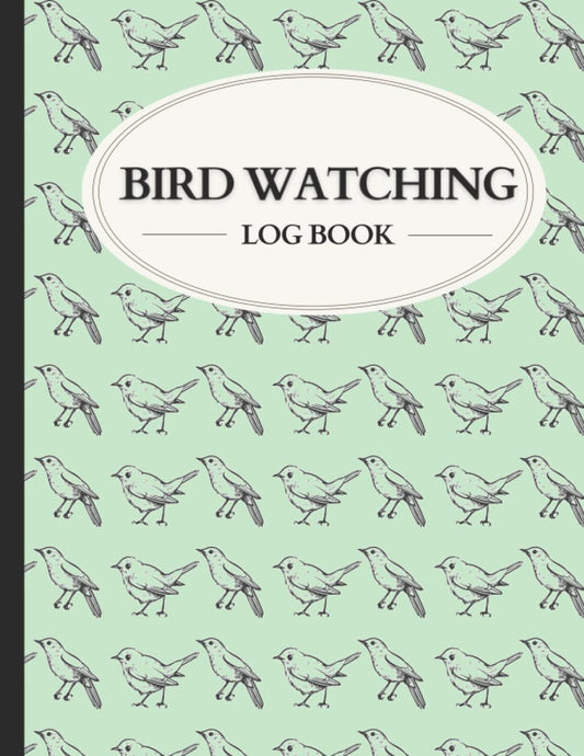 Bird Watching Log Book: A Practical Notebook for All Bird Enthusiasts! Simplify the Recording of Your Sightings and Gain a Deeper Understanding of Each Captivating Species Along Your Path.