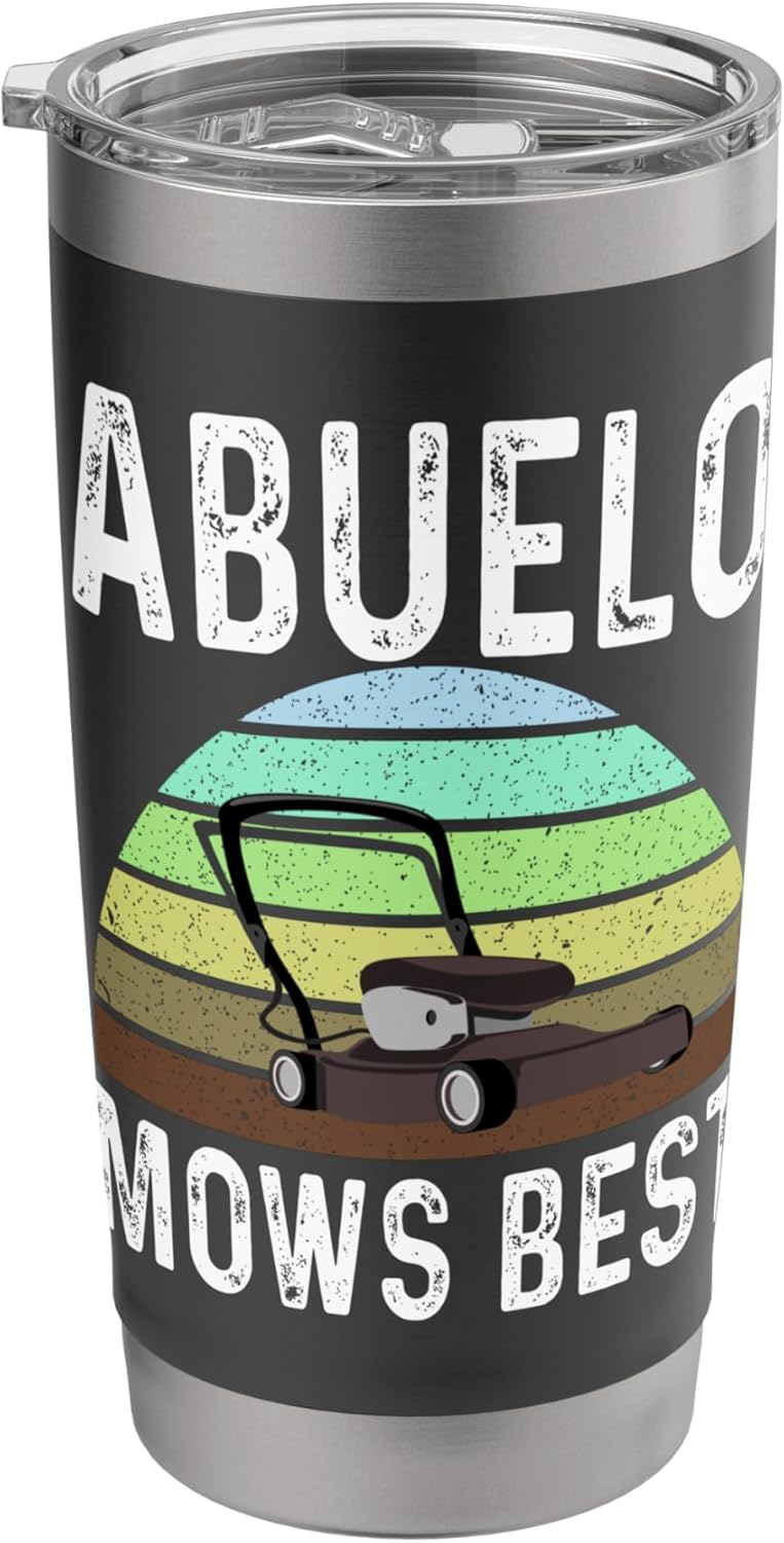 Funny Abuelo Mows Best Lawn Care Grass Mowing Lawn Mower Dad Stainless Steel Insulated Tumbler