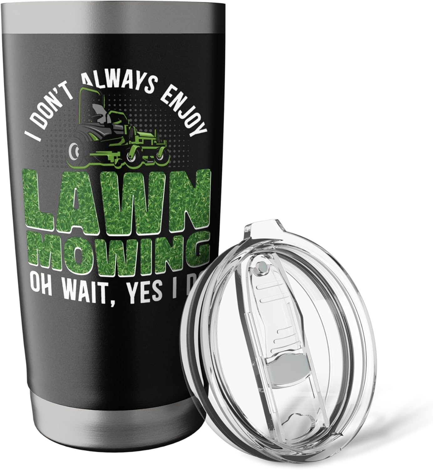 Lawn Mower Mowing Dad Father Landscaper Tractor I Don'T Stainless Steel Insulated Tumbler