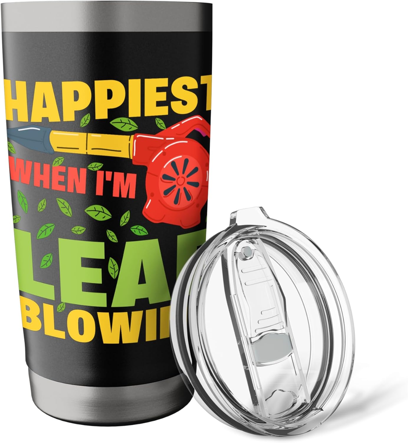 Happiest When I’m Leaf Blowing Yard Work Gardening Stainless Steel Insulated Tumbler