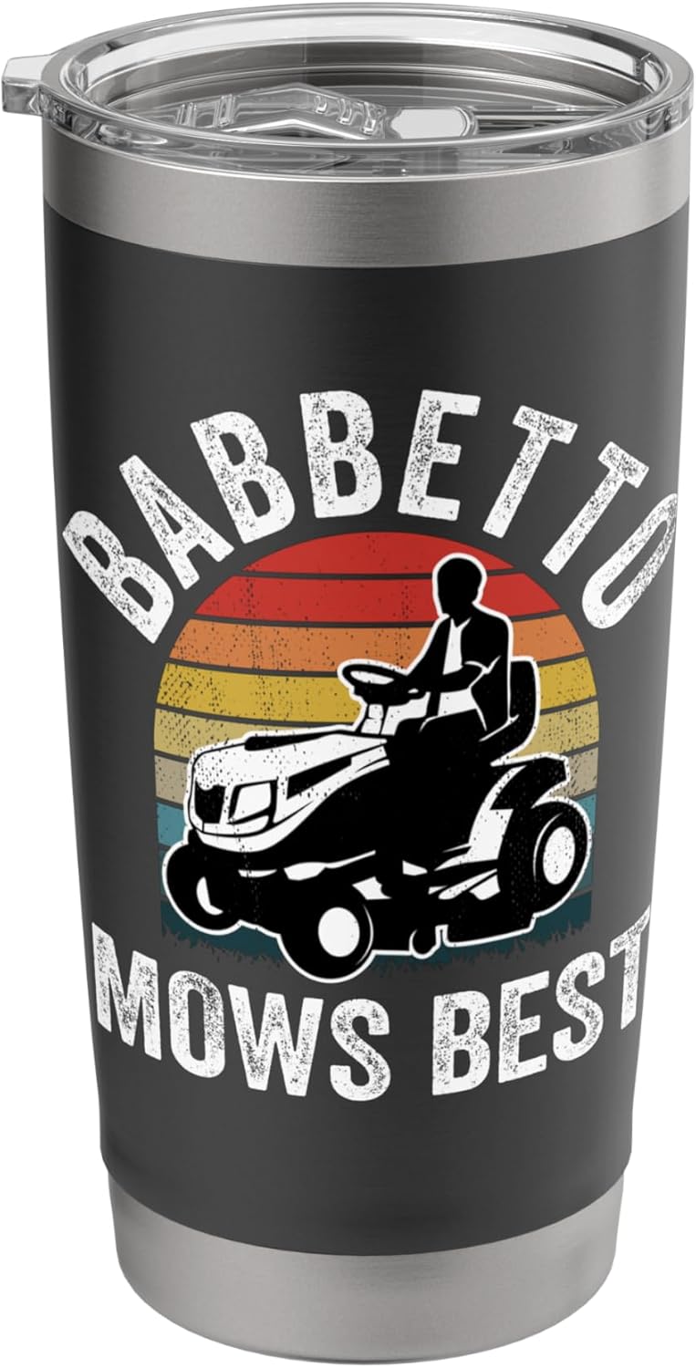 Babbetto Mows Best Funny Gardener Lawn Care Father's Day Stainless Steel Insulated Tumbler
