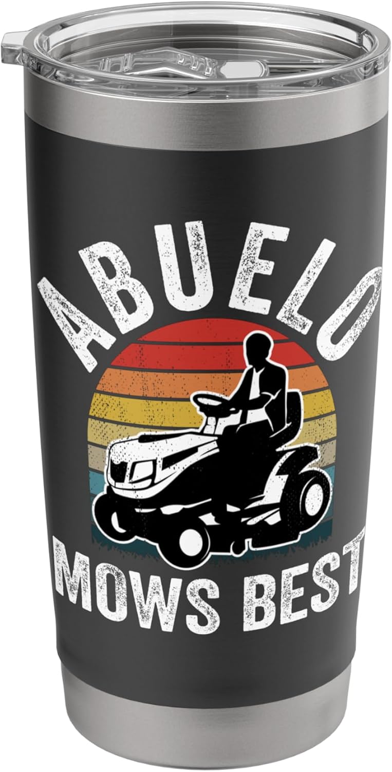 Abuelo Mows Best Funny Gardener Lawn Care Father's Day Stainless Steel Insulated Tumbler