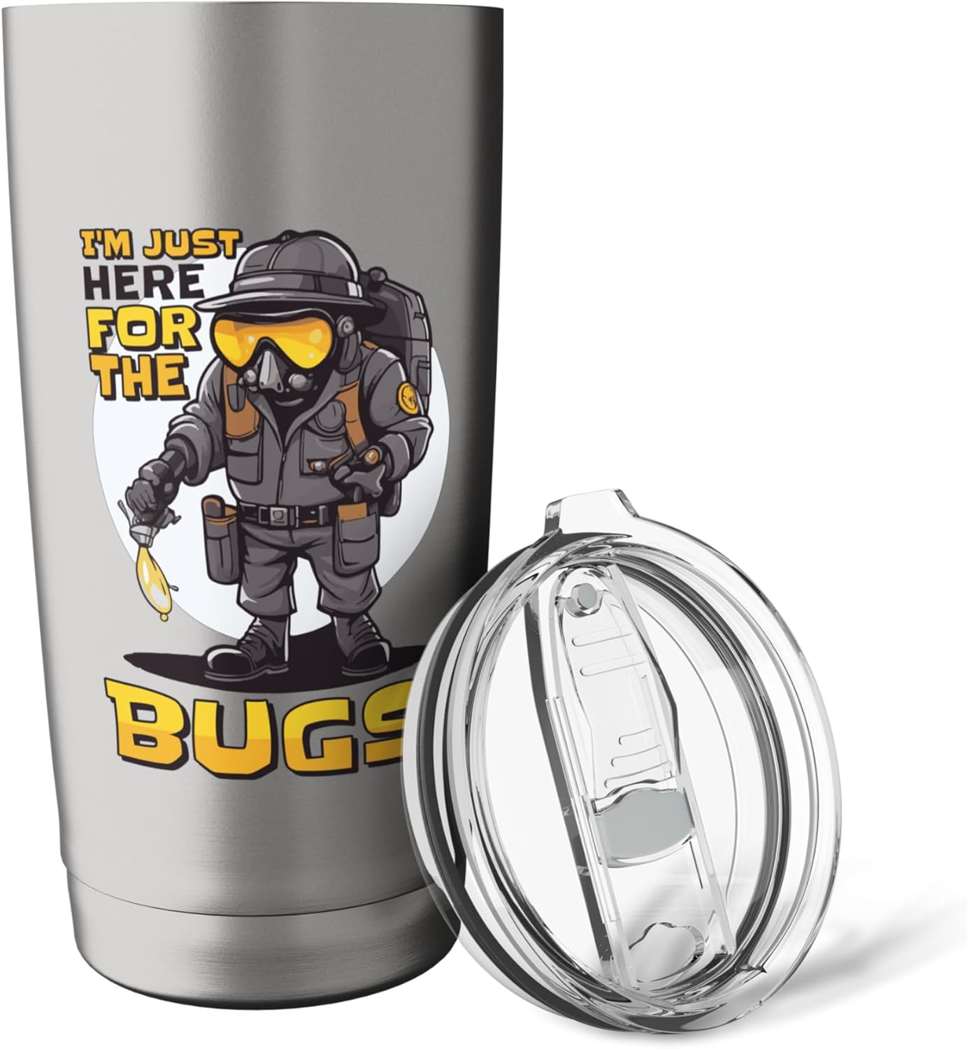 I'M Just Here For The Bugs, Pest Controller Exterminator Stainless Steel Insulated Tumbler