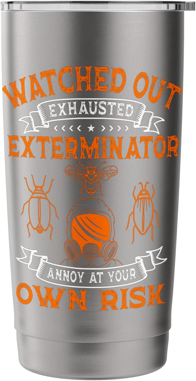 Exterminator Pest Control Eradicator Exhausted Terminator Stainless Steel Insulated Tumbler