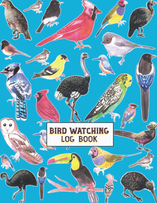 Bird Watching Log Book: Birding Log Book: Bird Watching Record Book/ Bird Watchers Journal/ Birdwatchers Log Book/ Birdwatching Log/ Gift for ... Bird Watching Gifts/ Birdwatching Lover Gifts