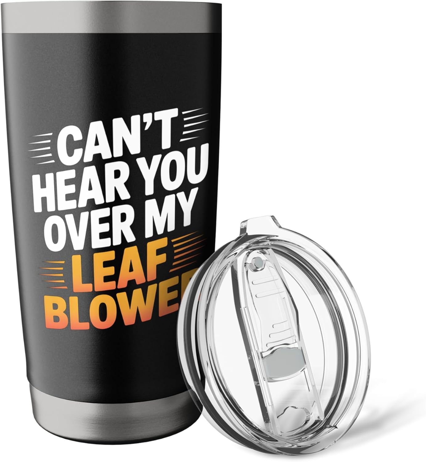 Can’t Hear You Over My Leaf Blower Funny Gardener Joke Stainless Steel Insulated Tumbler