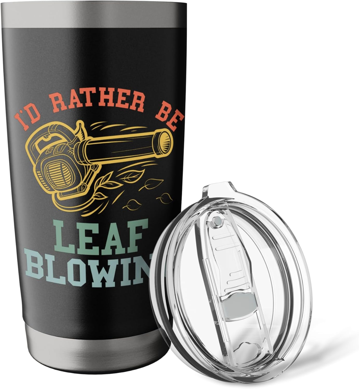 I'd Rather Be Leaf Blowing Landscaping Funny Lawn Care Yard Stainless Steel Insulated Tumbler