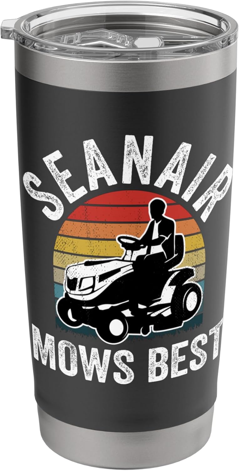 Seanair Mows Best Funny Gardener Lawn Care Father's Day Stainless Steel Insulated Tumbler