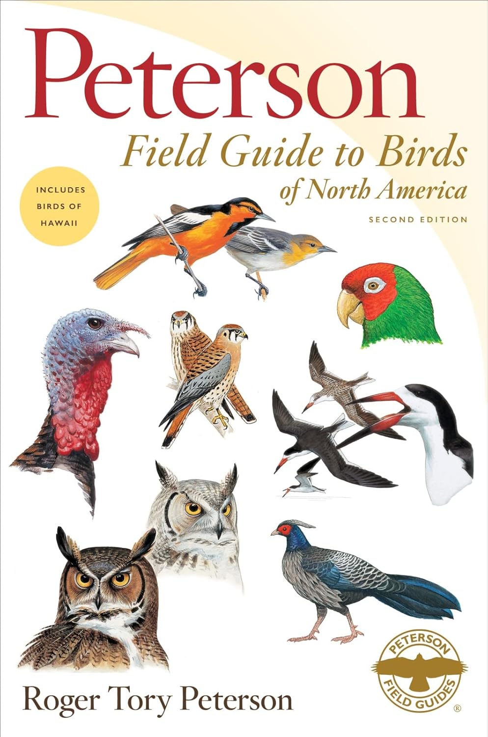 Peterson Field Guide To Birds Of North America, Second Edition: The Definitive Resource for Bird Identification and Observation in the Natural World of North America
