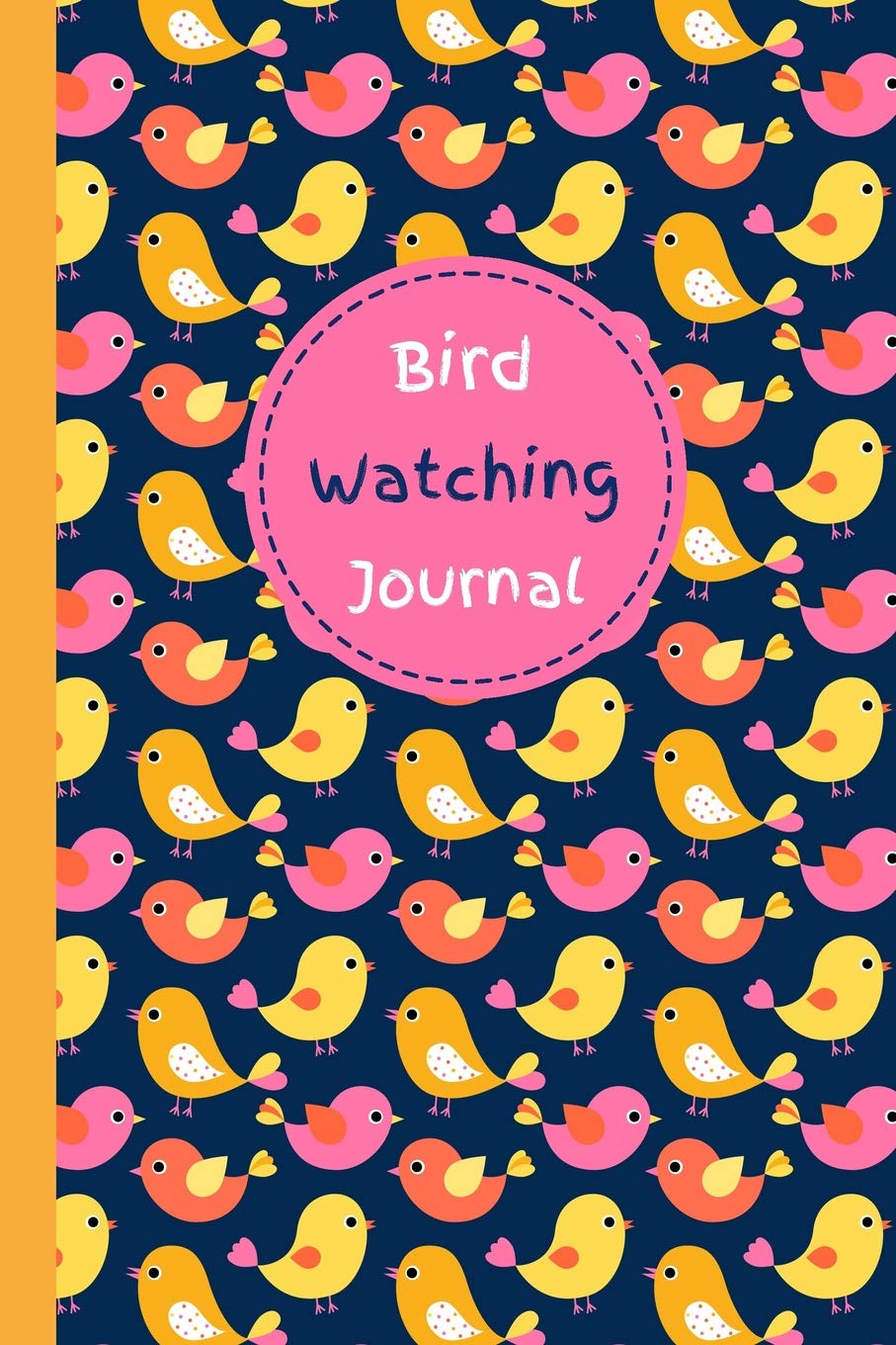 Bird Watching Journal: Bird Watching Log Book - Small Birding Record Notebook for Nature and Animal Lovers to Track and List Time and Place of Sightings