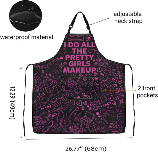 WCGXKO I Do All the Pretty Girls Makeup Kitchen Apron Makeup Artist Gift Esthetician Gift