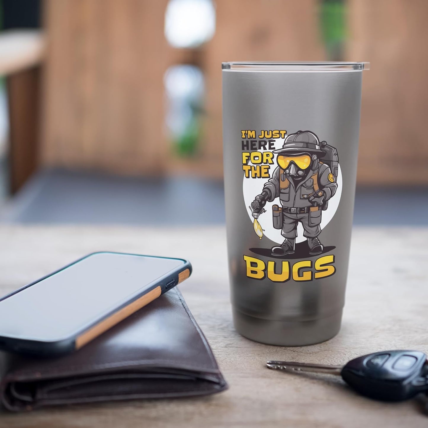 I'M Just Here For The Bugs, Pest Controller Exterminator Stainless Steel Insulated Tumbler
