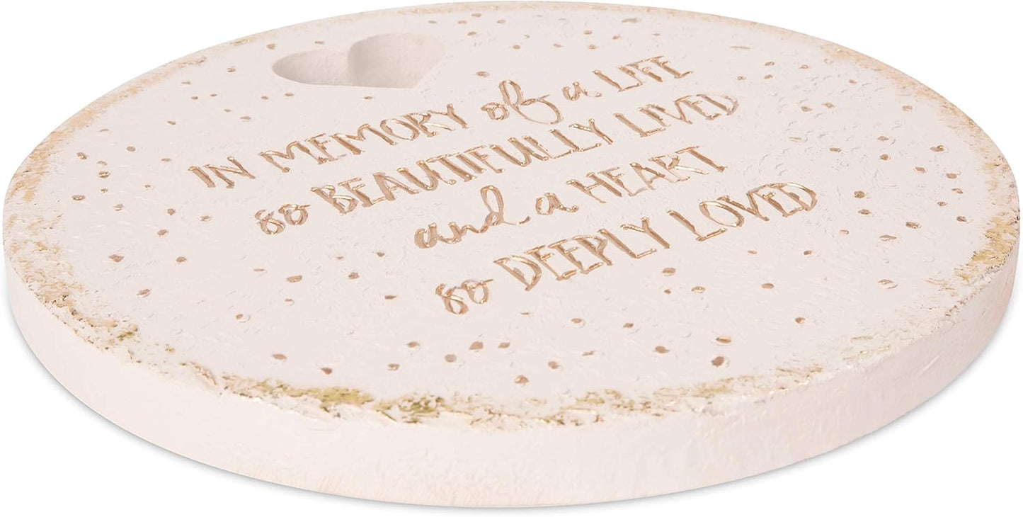 Pavilion Gift Company - in Memory of A Life So Beautifully Live & A Heart So Deeply Loved - 10" Round Weather Proof Garden Stone