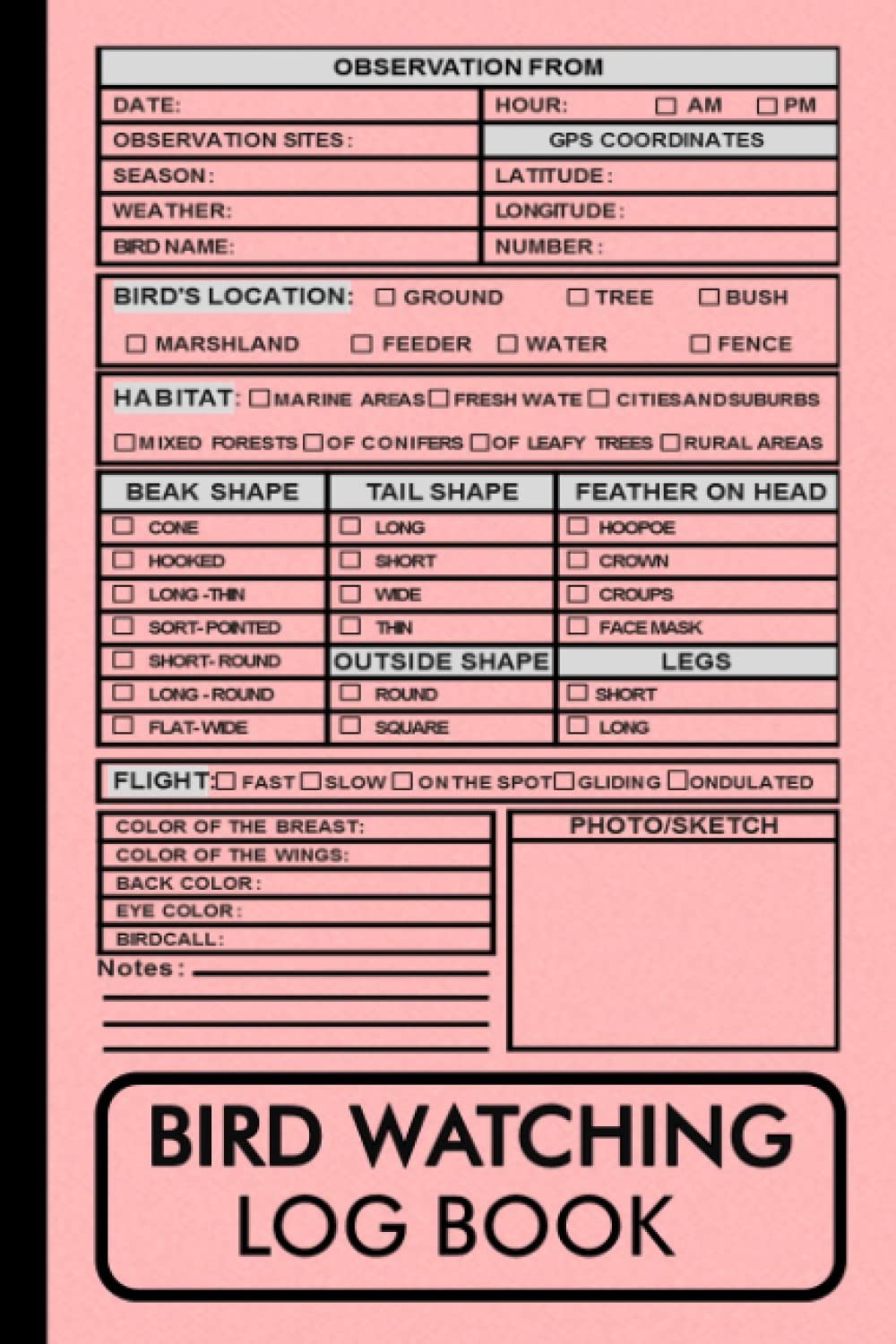 Bird Watching Log Book: A Bird watching Notebook and Journal for Birders & Bird Watchers (Gift Idea for Kids, Teens and Adults)