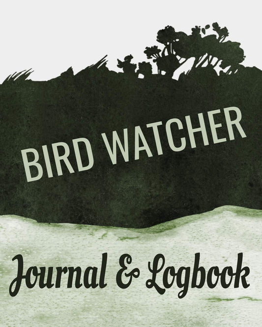 Bird Watcher Journal & Logbook: 150 Guided 8’ x 10” Pages (Birdwatcher Essentials)