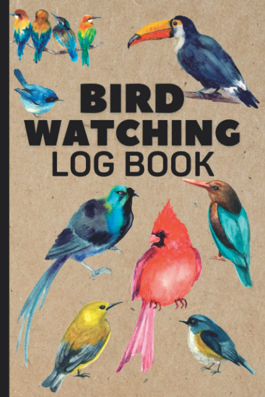 Bird Watching Log Book: Birding Journal and Notebook for Birders and Bird Watchers to Record Bird Sightings