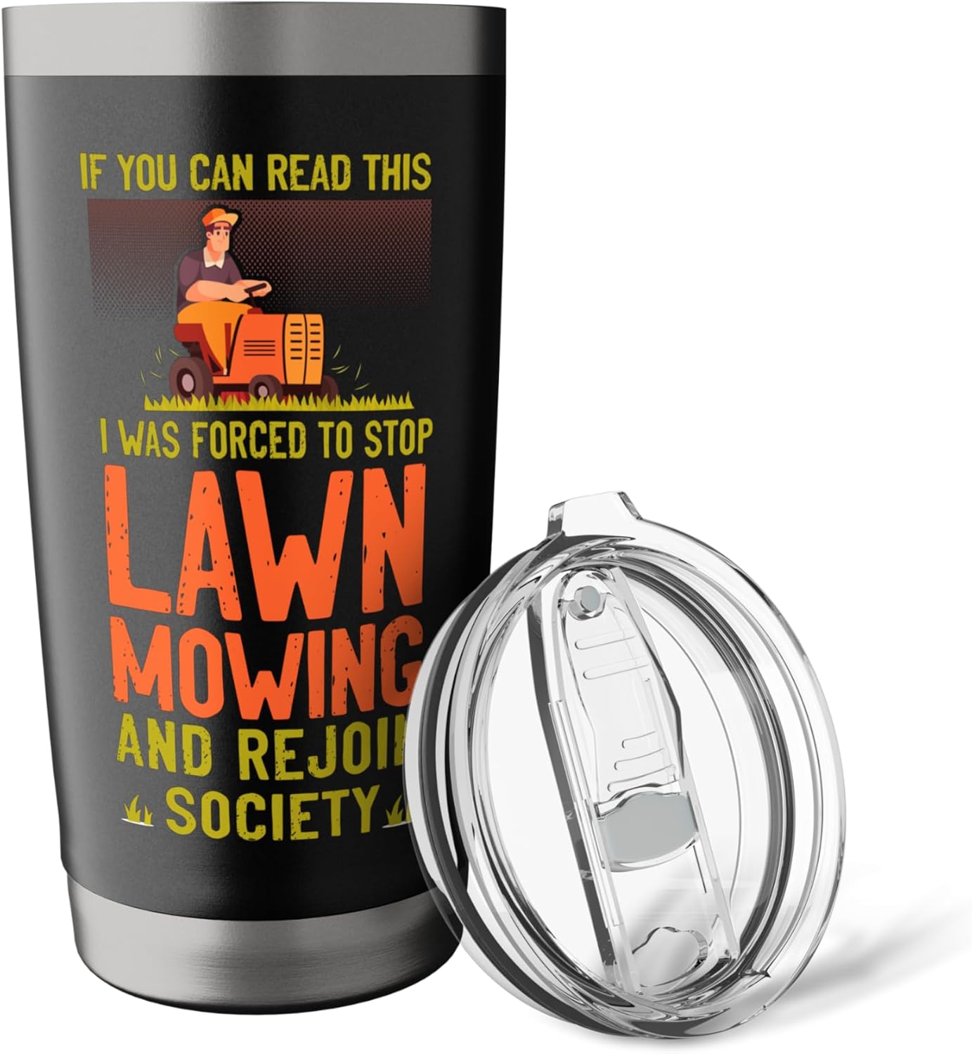 Lawn Mower Mowing Dad Father Landscaper If You Can Read This Stainless Steel Insulated Tumbler