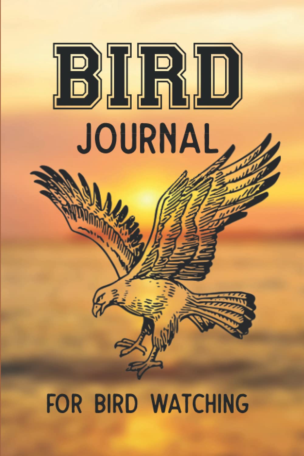 Bird Journal for Bird Watching: Birdwatching Notebook Log Book for Birders to Record Species and Track Field Observation