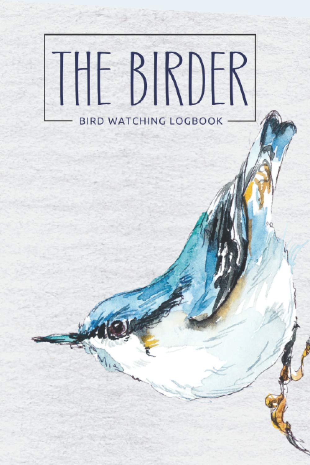 The Birder: Bird Watching Logbook: Systematic Checklist and Log Notebook for Birdwatching (Birding) | Birdwatching Gift | - Premium Watercolor Design (Birdwatching Logbooks Series)