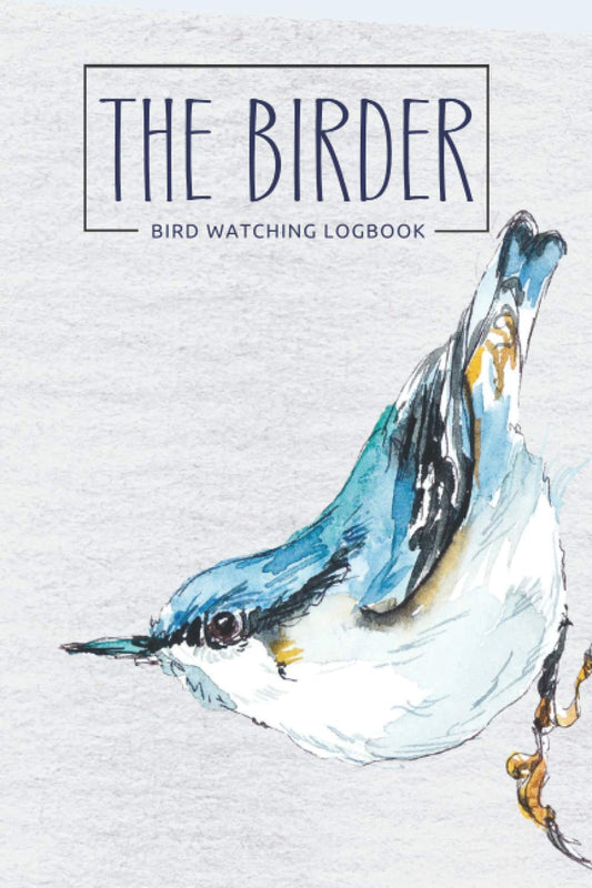 The Birder: Bird Watching Logbook: Systematic Checklist and Log Notebook for Birdwatching (Birding) | Birdwatching Gift | - Premium Watercolor Design (Birdwatching Logbooks Series)