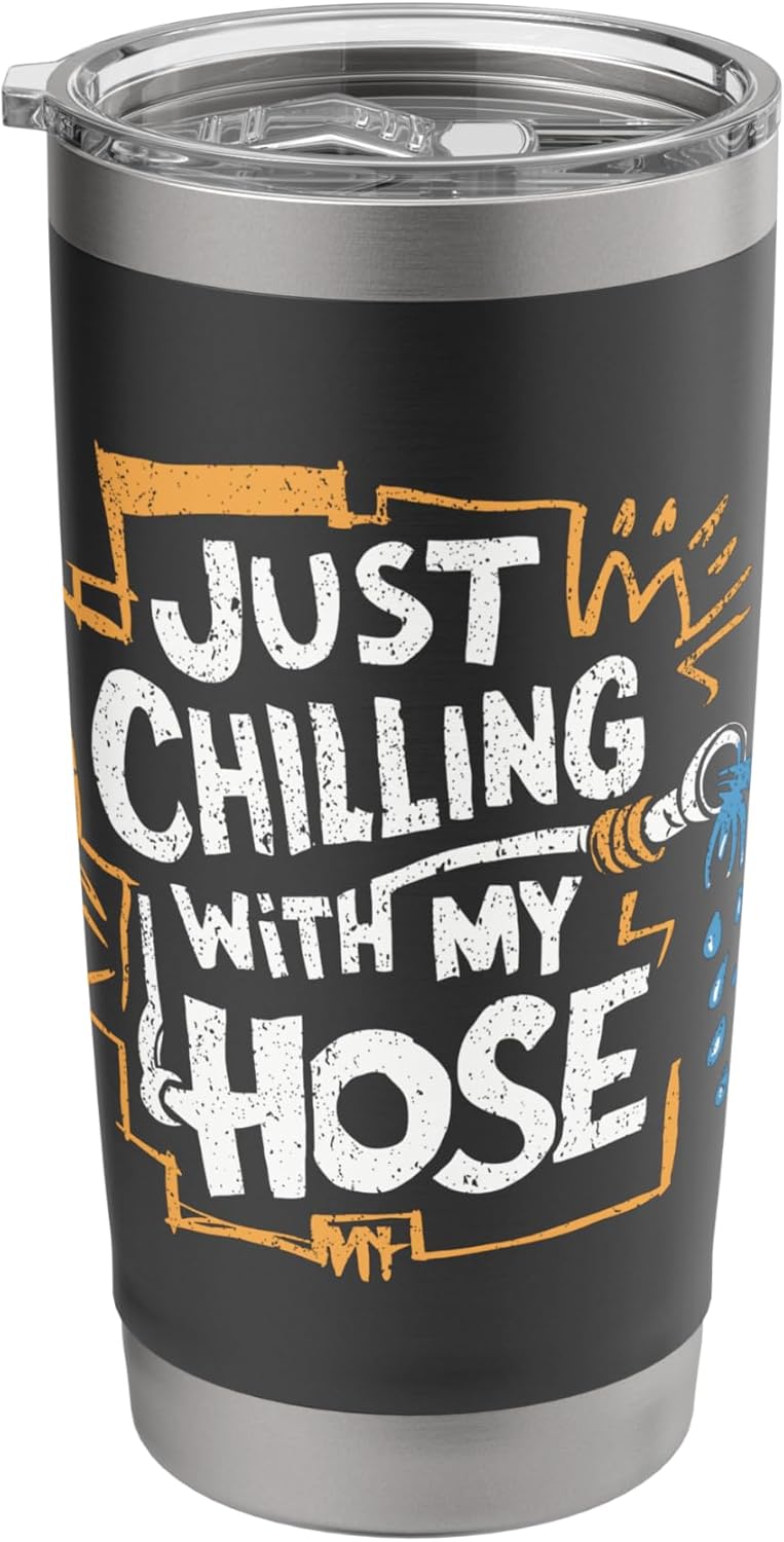 Lawn Care Humor - Chilling With My Hose Stainless Steel Insulated Tumbler