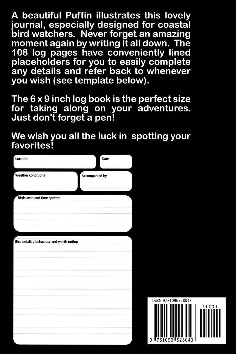 Coastal Birdwatching Journal Puffin Perfection: A beautiful log book for the coastal birdwatcher or ornithologist. Never forget an amazing moment ... placeholders to easily complete any details.