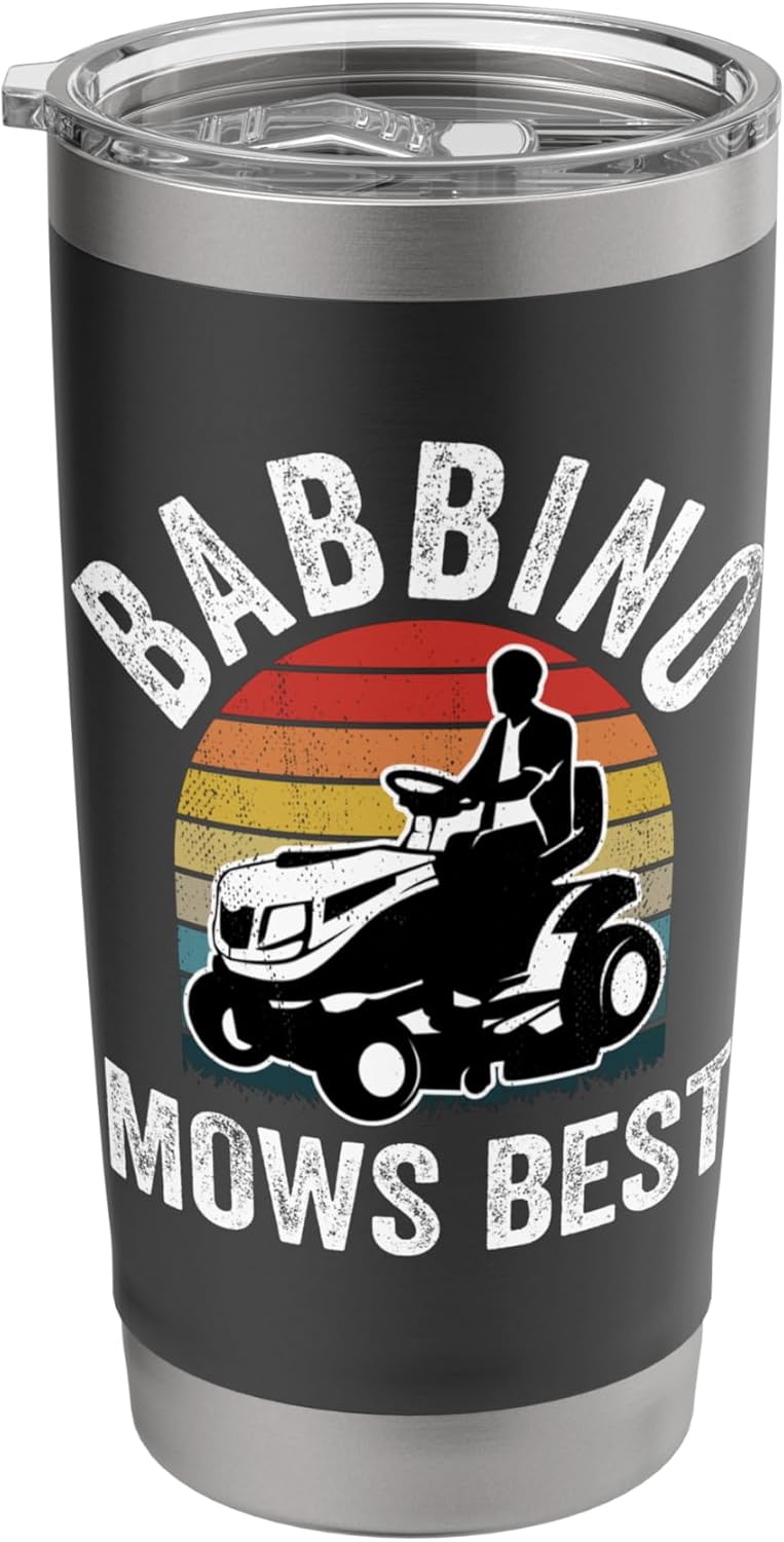 Babbino Mows Best Funny Gardener Lawn Care Father's Day Stainless Steel Insulated Tumbler