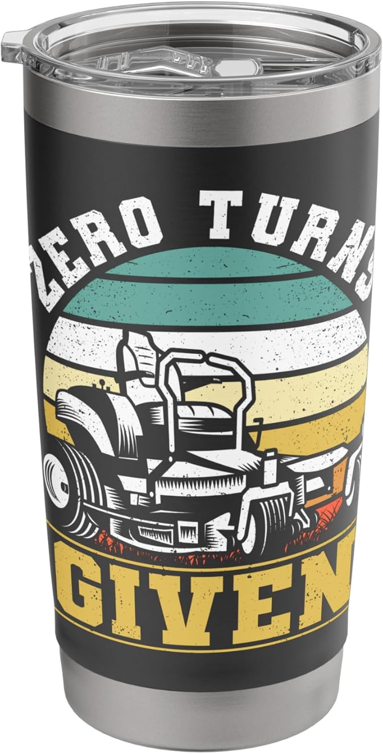 Zero Turns Given Funny Mowing Zero Turn Lawn Mower Stainless Steel Insulated Tumbler