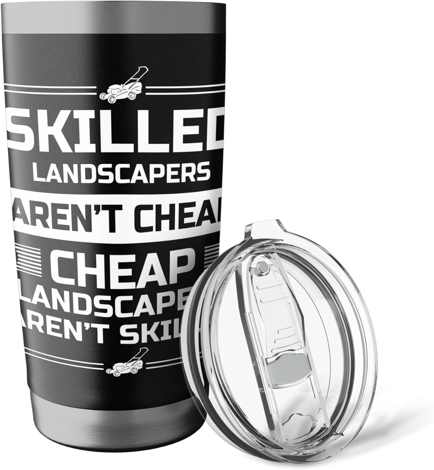 Skilled Landscapers Arent Cheap Lawn Mower Stainless Steel Insulated Tumbler