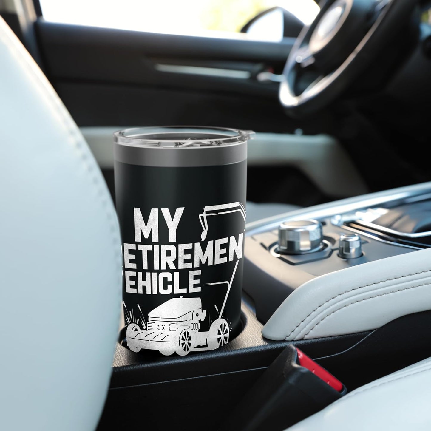 My Retirement Vehicle Funny Lawn Mowing Design Stainless Steel Insulated Tumbler