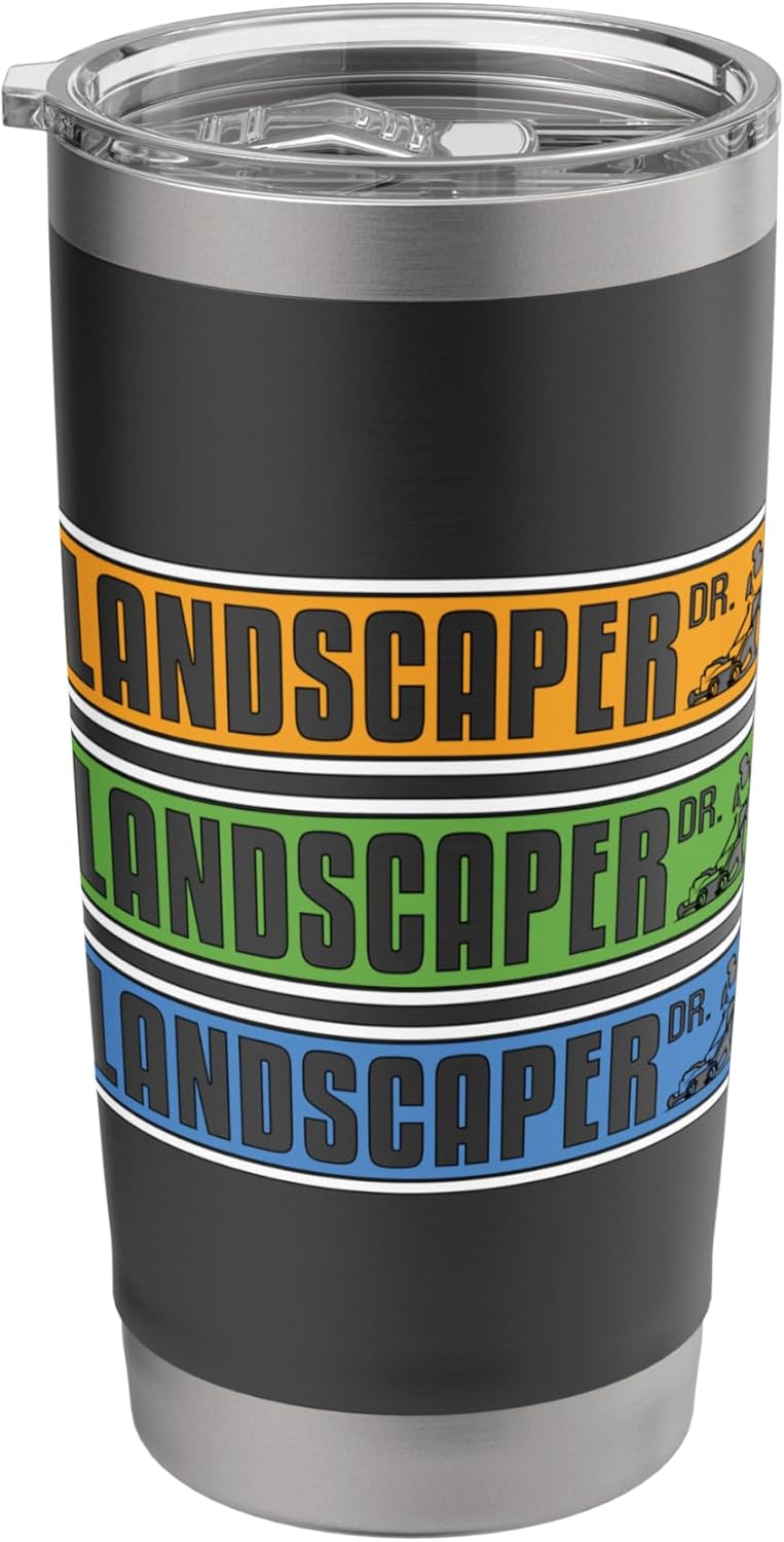 Landscaper DR Landscaping Lawn Care Gardening Landscaper Stainless Steel Insulated Tumbler