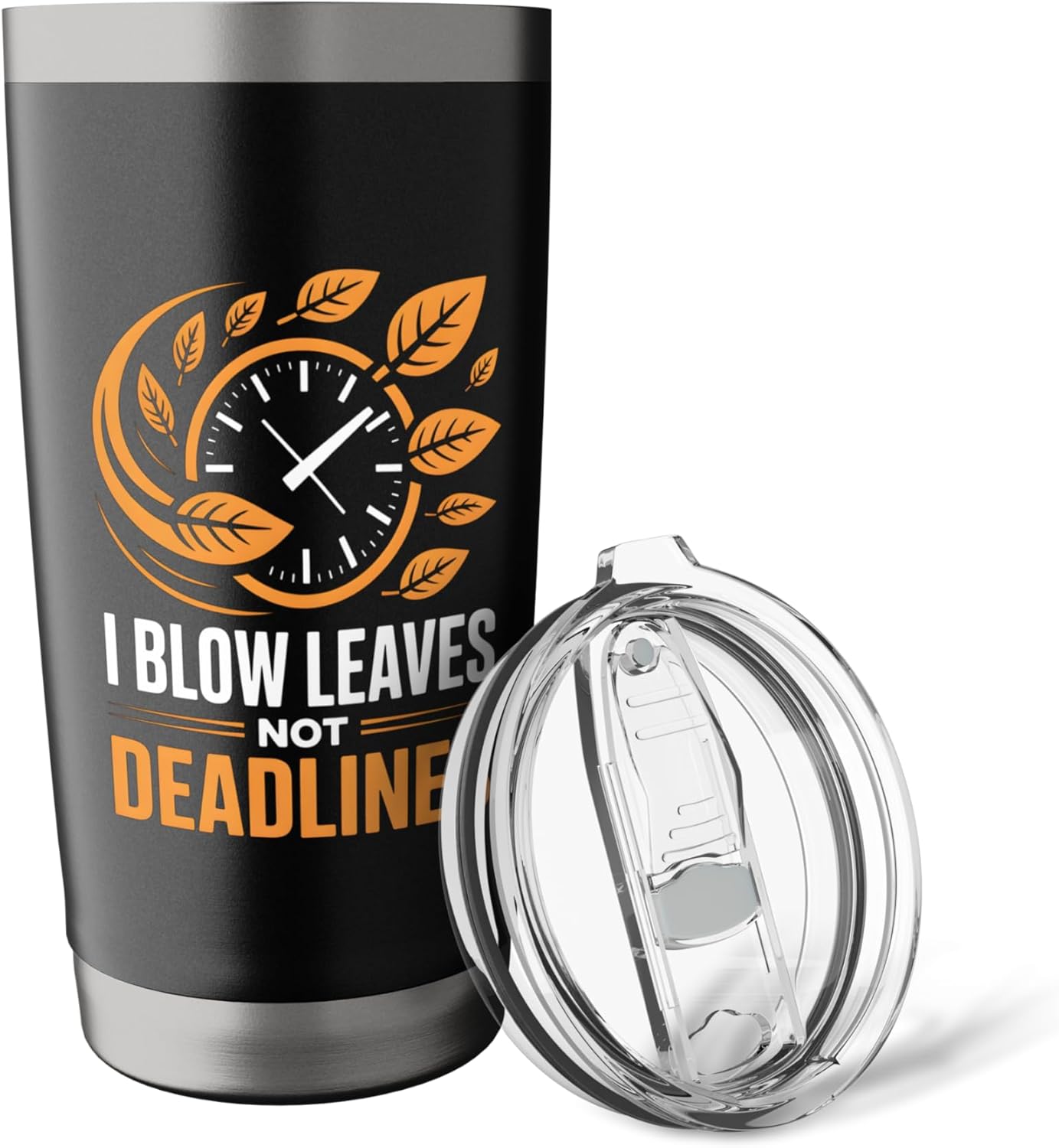 I Blow Leaves Not Deadlines Funny Landscaping Worker Stainless Steel Insulated Tumbler