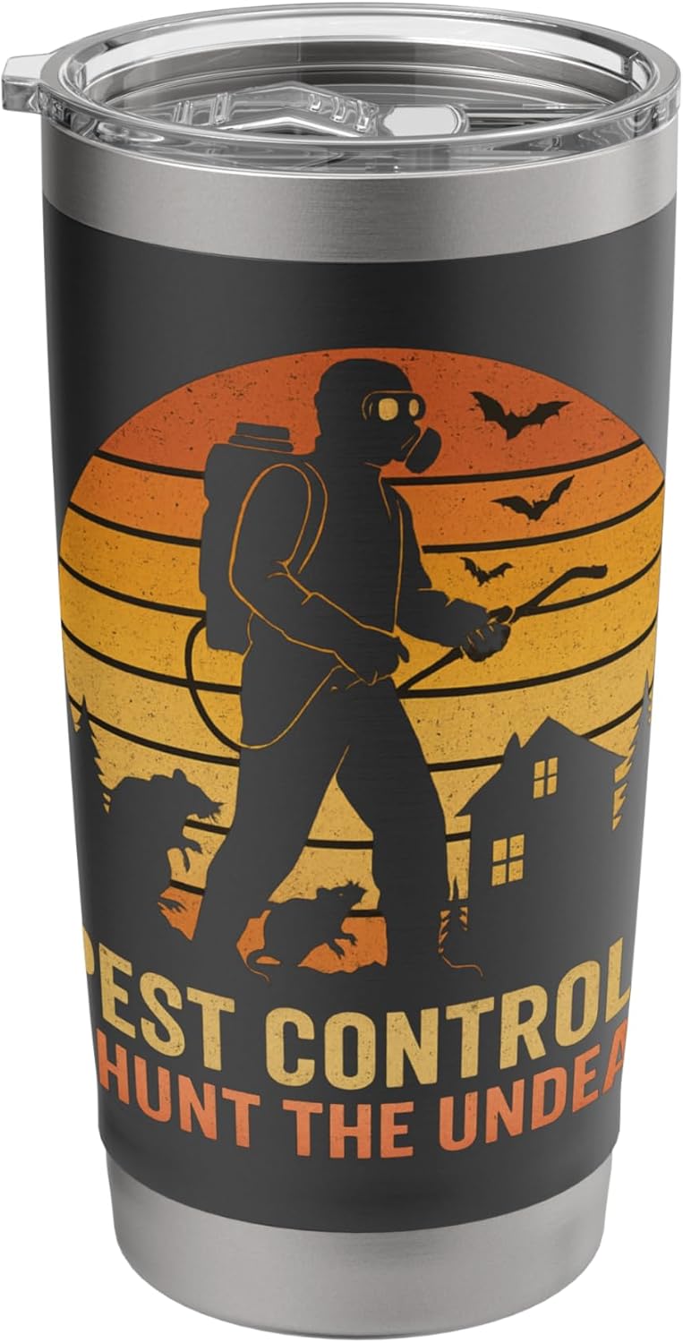 I Hunt The Undead - Pest Control Exterminator Halloween Stainless Steel Insulated Tumbler