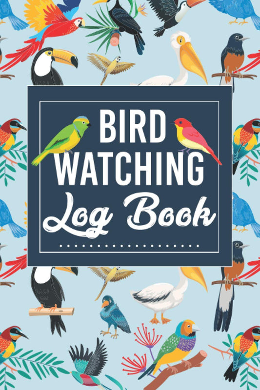 Bird Watching Log Book: Great Bird Watching Logbook Notebook Gifts For Ornithologist to record Bird Sightings & List Species Seen - Perfect Gift idea Christmas, Thanksgiving Day who loves Bird