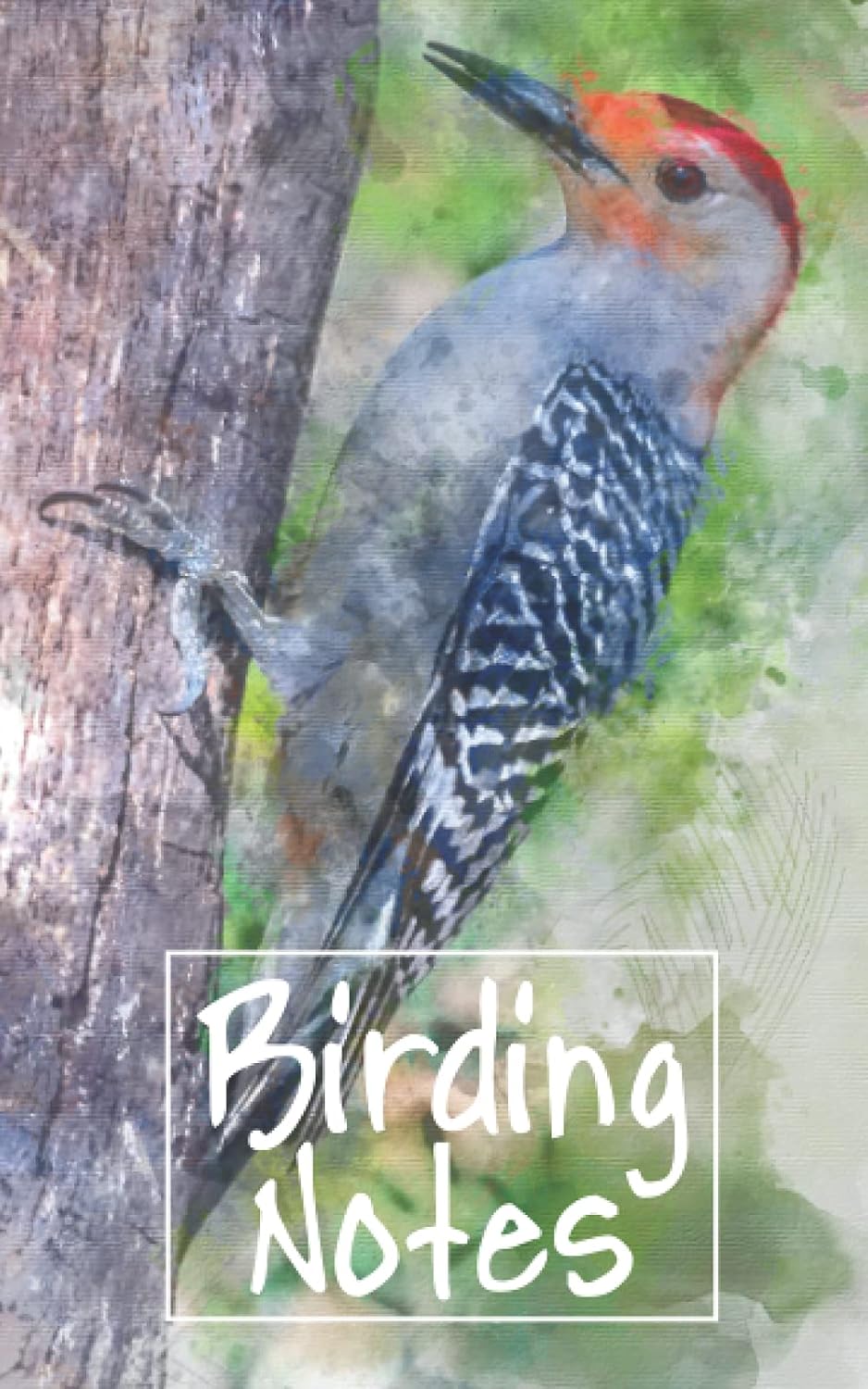Birding Notes: Beautiful soft cover Birding Journal featuring a watercolor Red Bellied Woodpecker cover and perfect to document your finds and discoveries