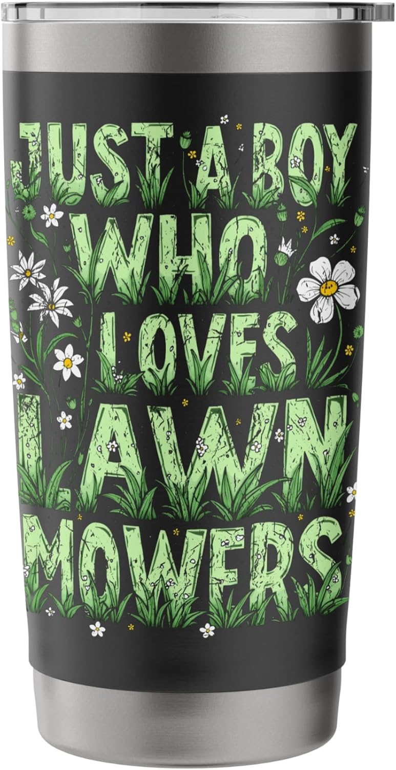 Just A Boy Who Loves Lawn Mowers Grass Mowing Lawn Mowing Stainless Steel Insulated Tumbler