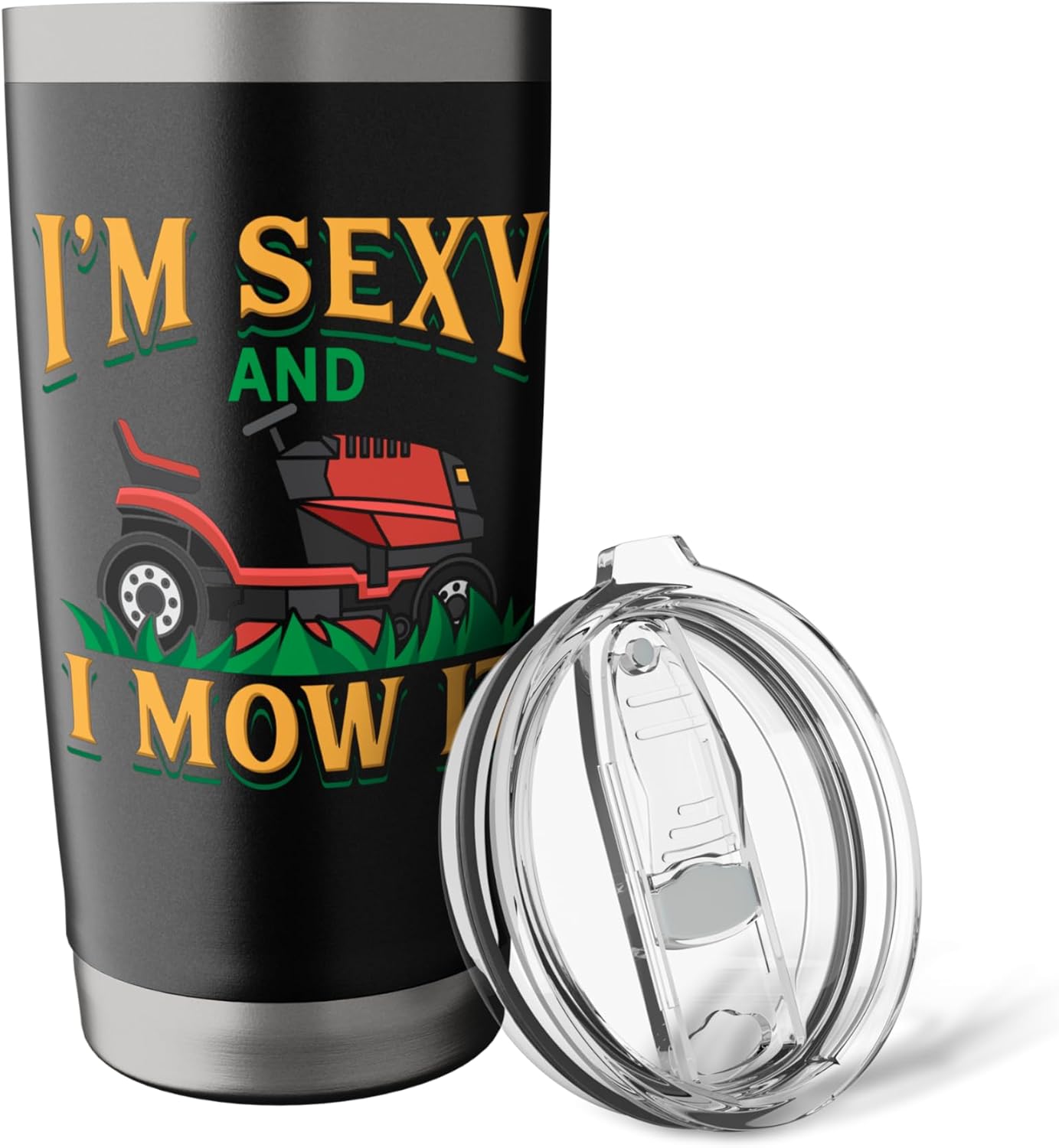 I'm Sexy And I Mow It Lawn Care Ride On Mower Gardening Stainless Steel Insulated Tumbler
