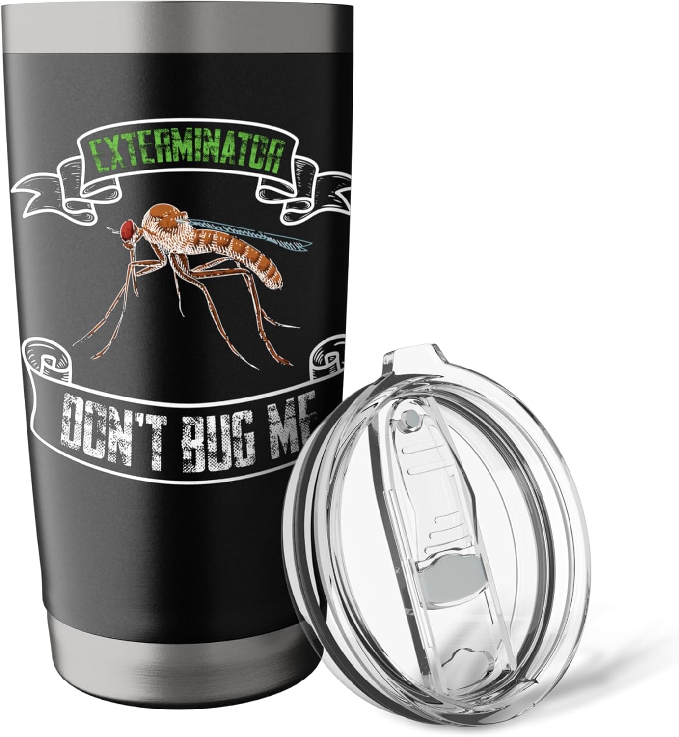 Exterminator Pest control Don't bug me sarcastic apparel Stainless Steel Insulated Tumbler