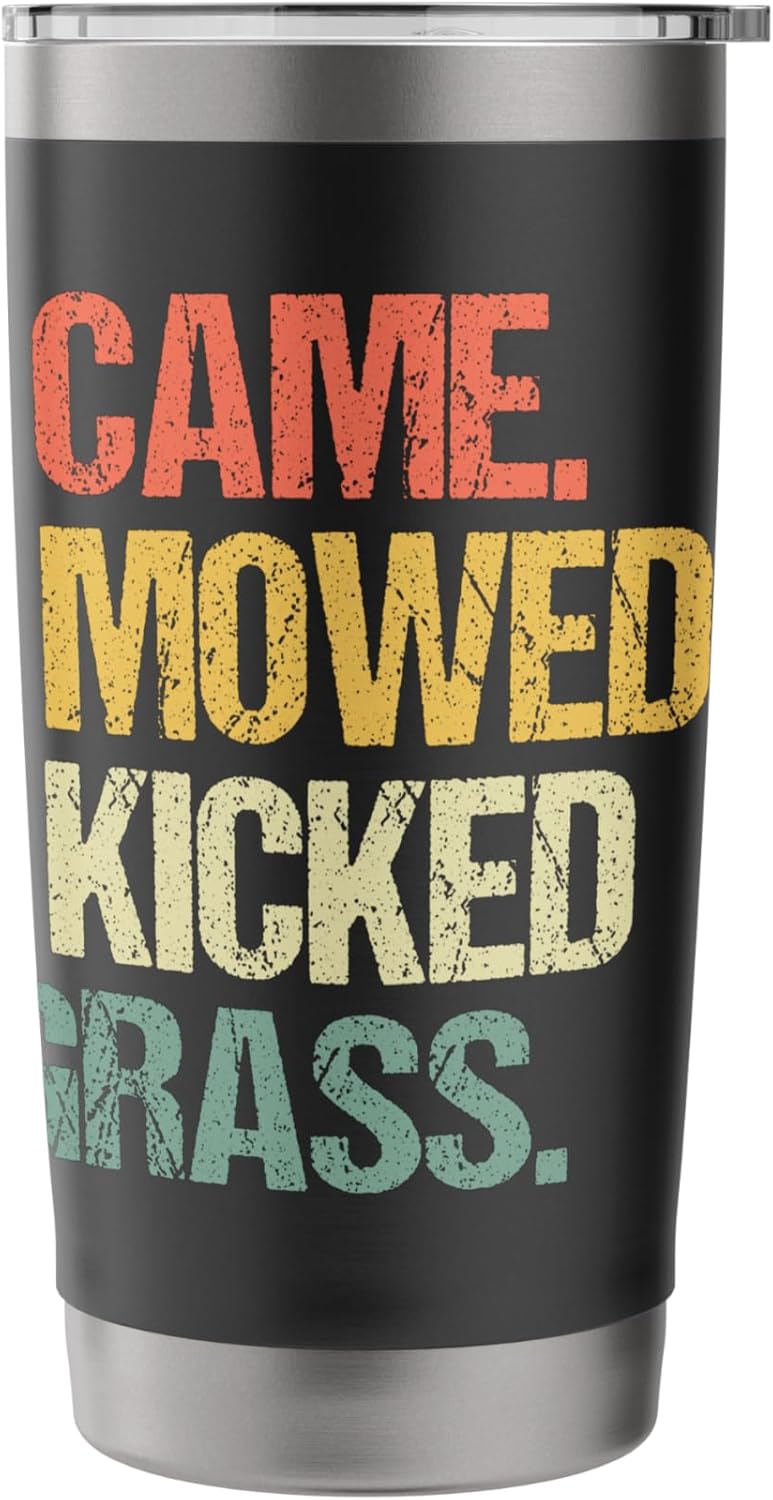 I Came I Mowed I Kicked Grass - Funny Landscaping Lawn Mower Stainless Steel Insulated Tumbler