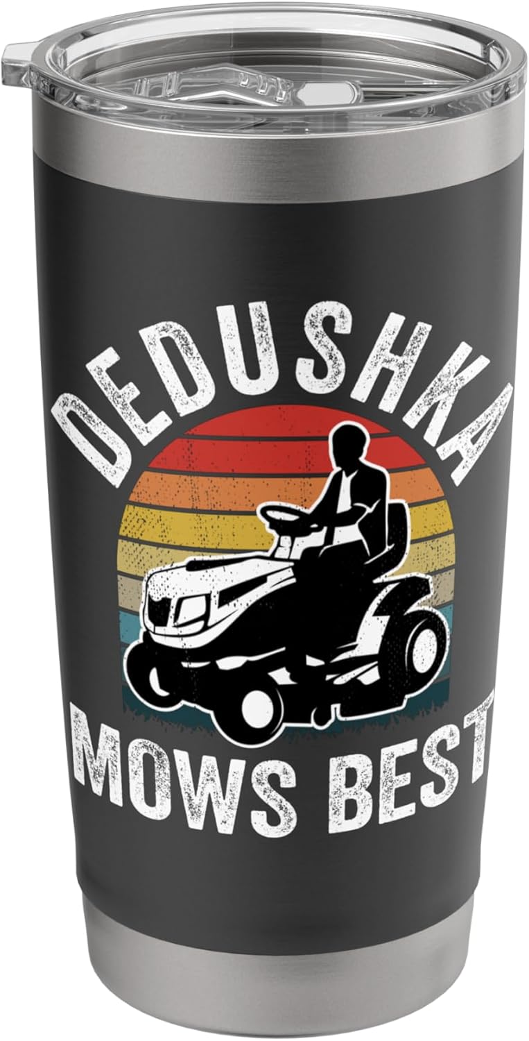 Dedushka Mows Best Funny Gardener Lawn Care Father's Day Stainless Steel Insulated Tumbler