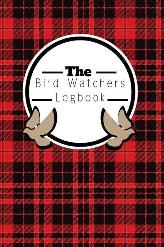 The Birdwatchers Logbook.: Record All Your Birder Journeys In This Han