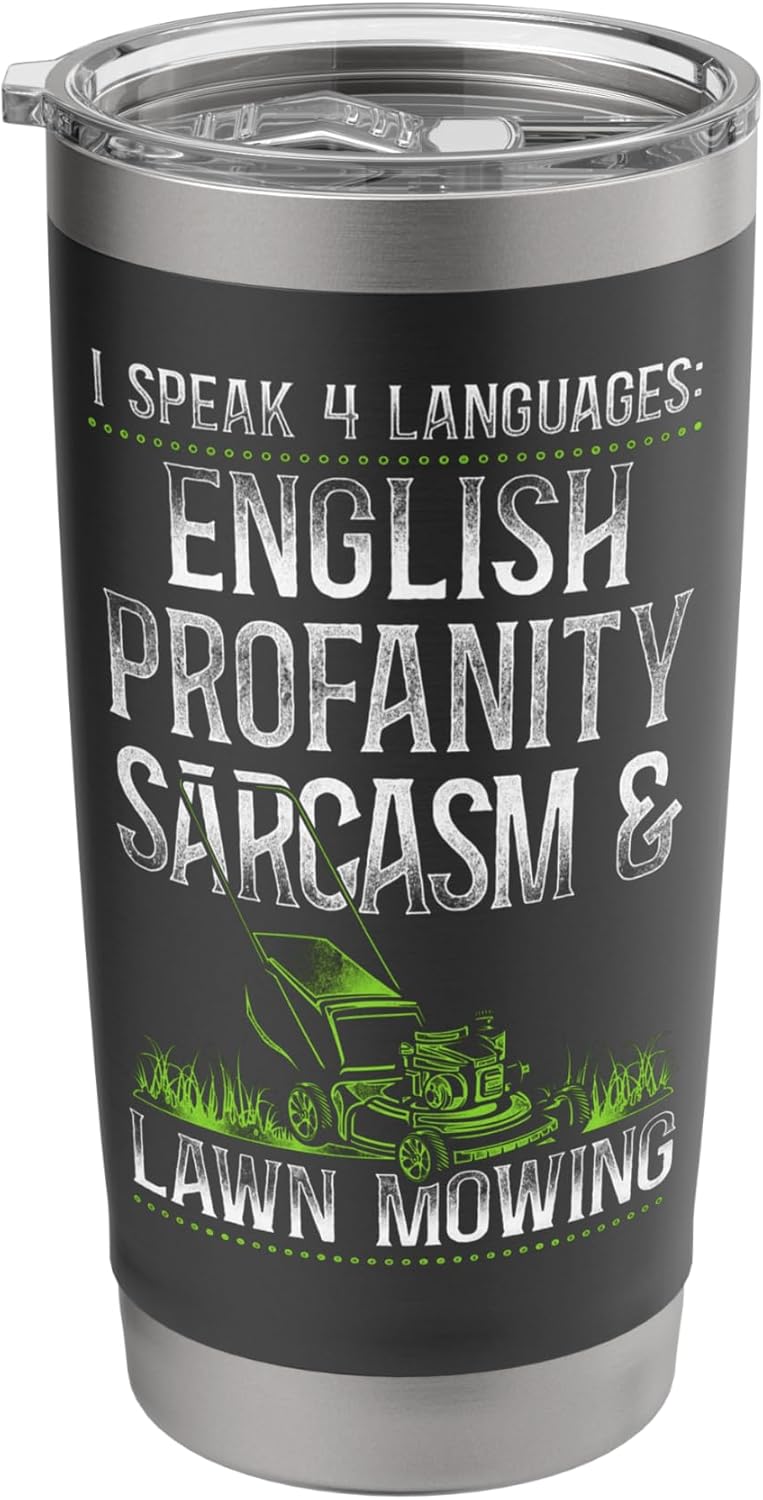 Lawn Mower Mowing Dad Father Landscaper Vintage I Speak 4 Stainless Steel Insulated Tumbler