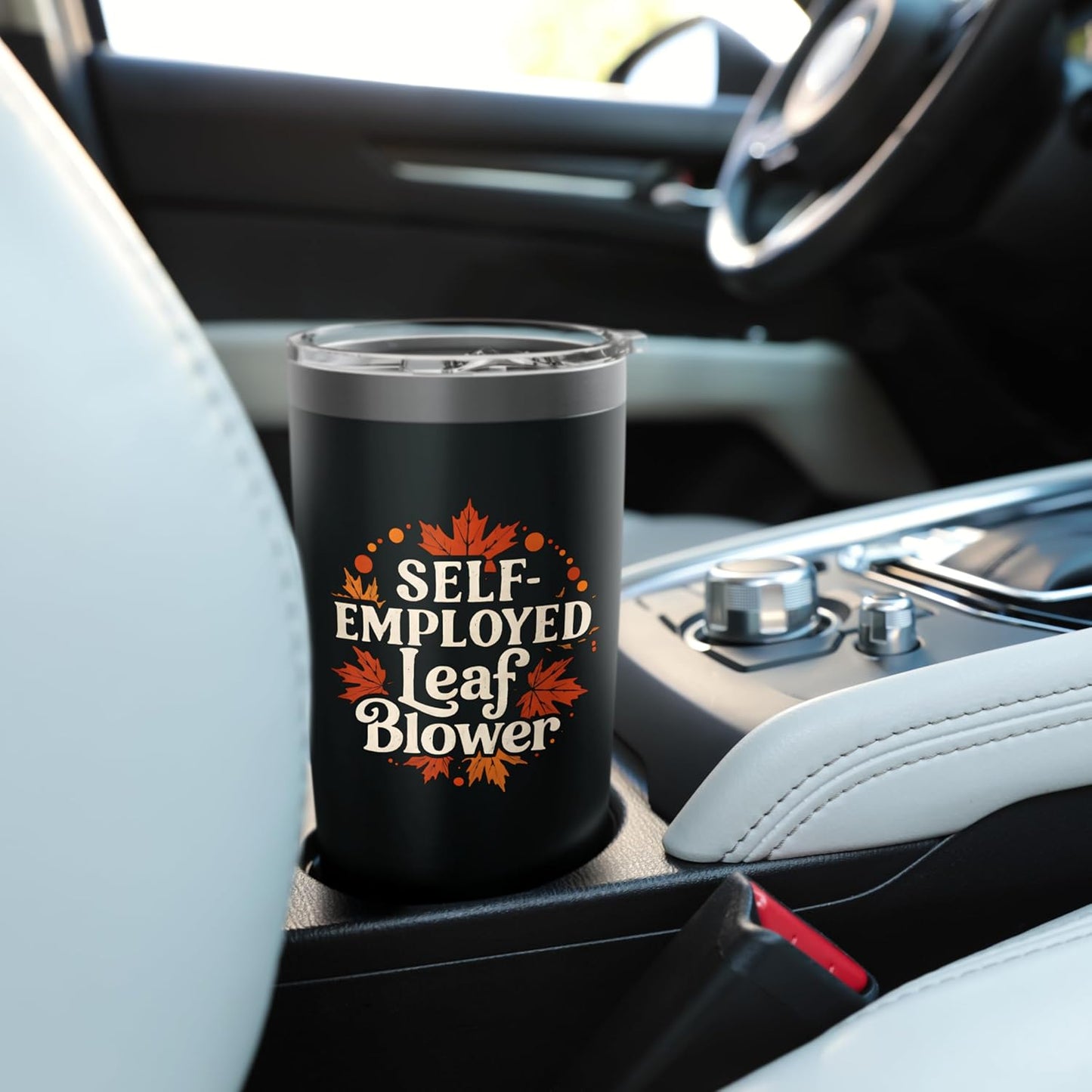 Self-Employed Leaf Blower Funny Lawn Care Fall Humor Stainless Steel Insulated Tumbler