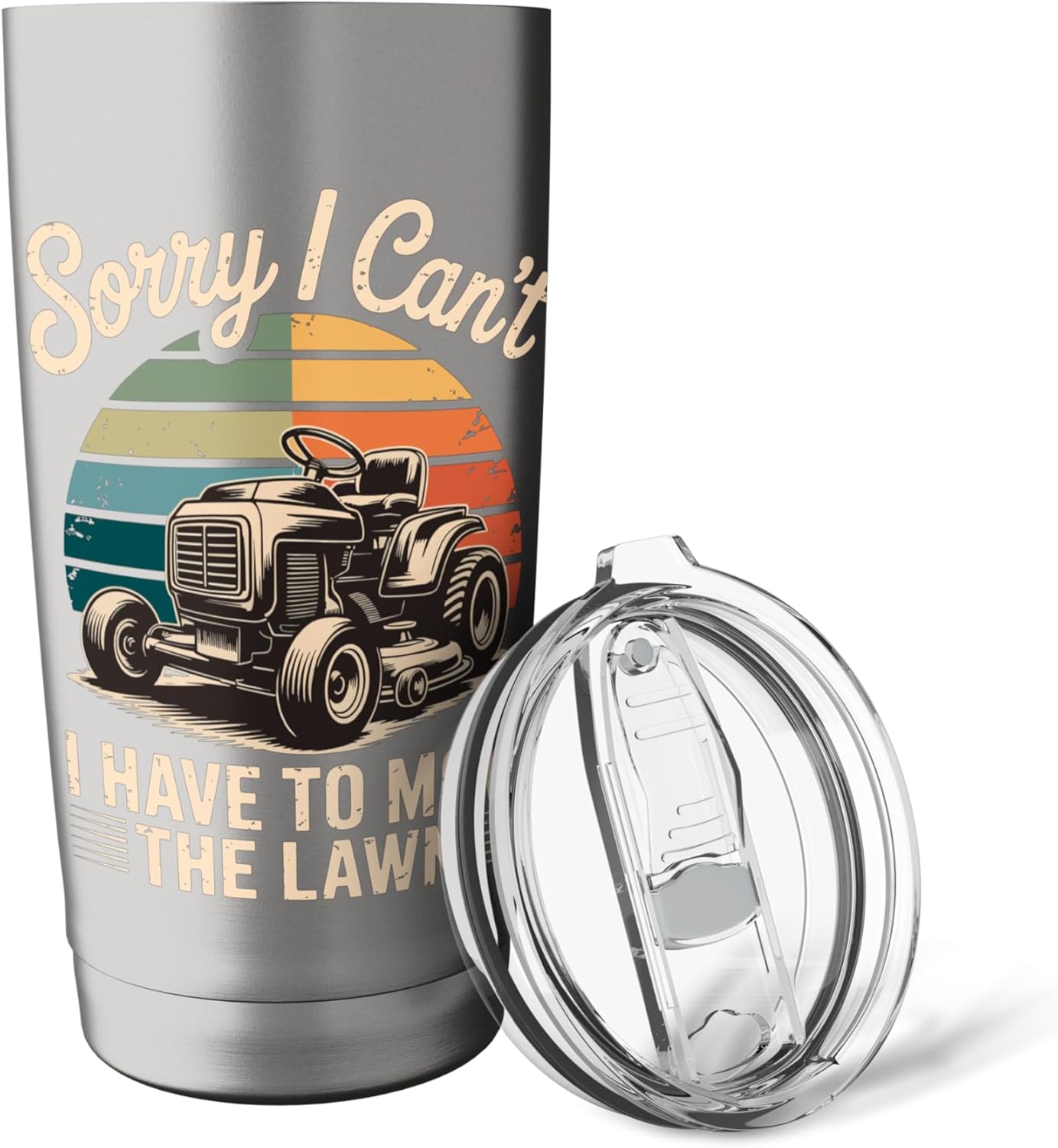 Sorry I Cant I Have To Mow The Lawn Stainless Steel Insulated Tumbler