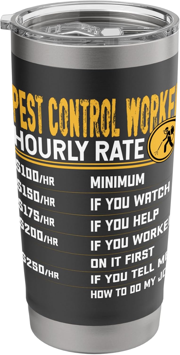 Pest Control Worker Hourly Rate - Pest Control Operator Stainless Steel Insulated Tumbler