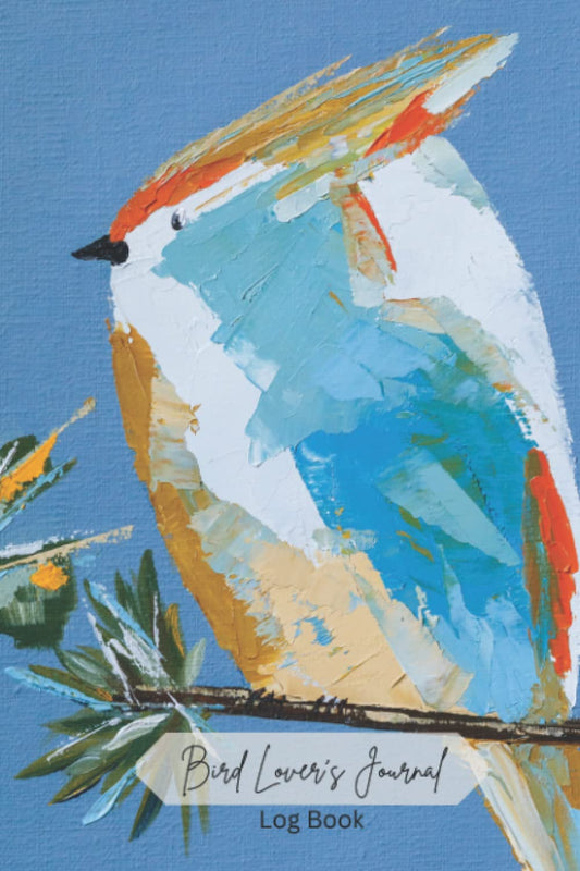 Bird Lover's Journal and Log Book: Bird Watching Journal and Notebook, Record Birds seen in the wild: A Perfect Gift for Bird Watchers Men Women and Children, Bird Enthusiast