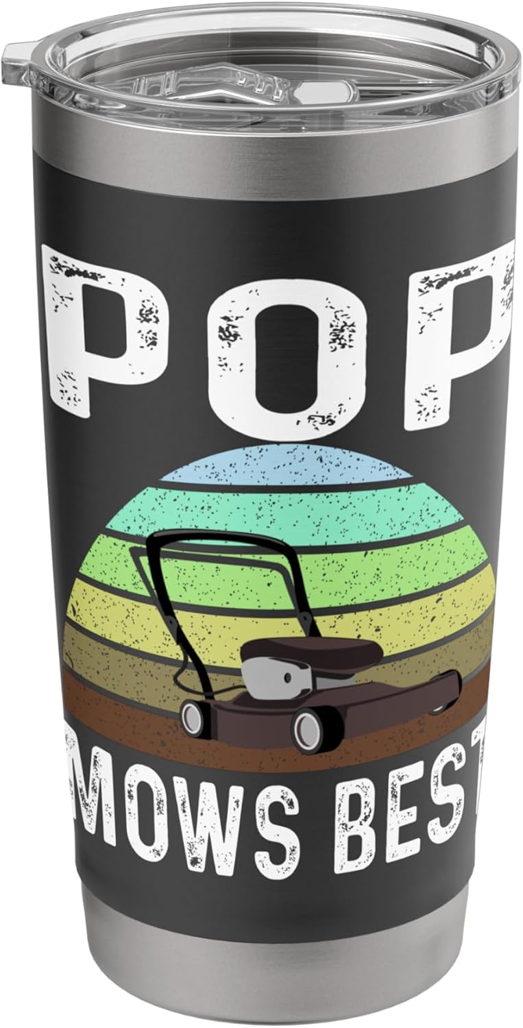Funny Pop Mows Best Lawn Care Grass Mowing Lawn Mower Dad Stainless Steel Insulated Tumbler