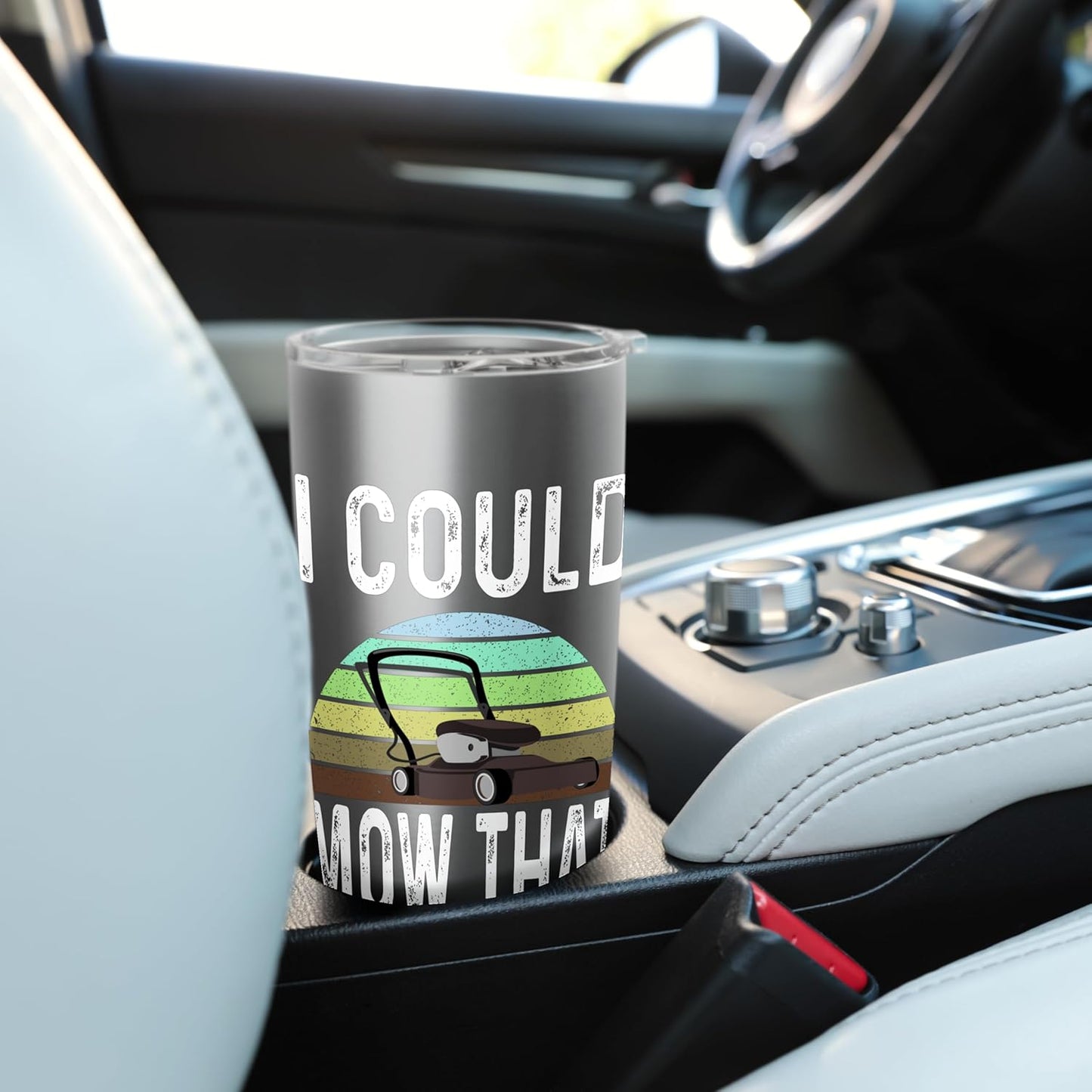 Funny I Could Mow That Lawn Care Grass Mowing Lawn Mower Dad Stainless Steel Insulated Tumbler