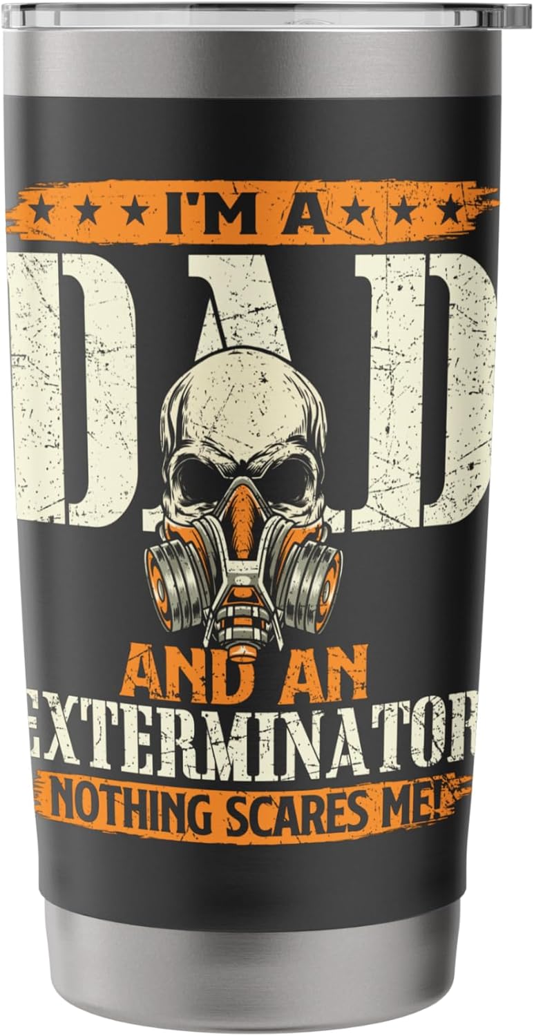 I'm A Dad And An Exterminator - Pest Control Expert Termites Stainless Steel Insulated Tumbler