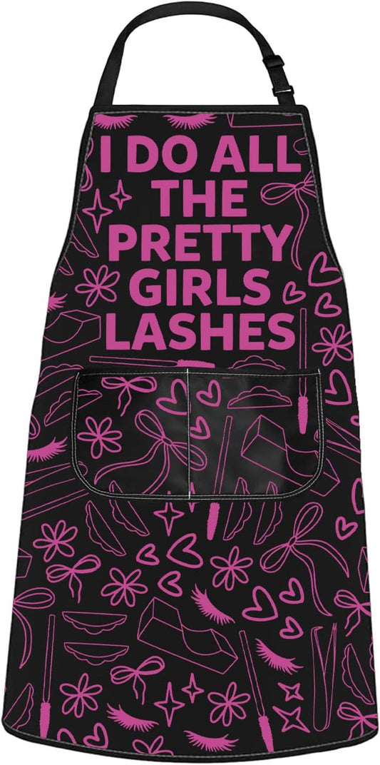 WCGXKO I Do All the Pretty Girls Lashes Kitchen Apron Lash Tech Gift Eyelashes Artist Gift Beauty Lashes Gift